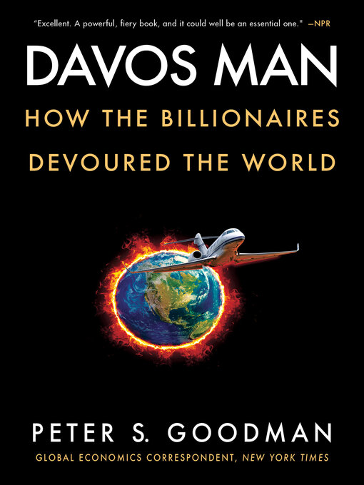 Title details for Davos Man by Peter S. Goodman - Available